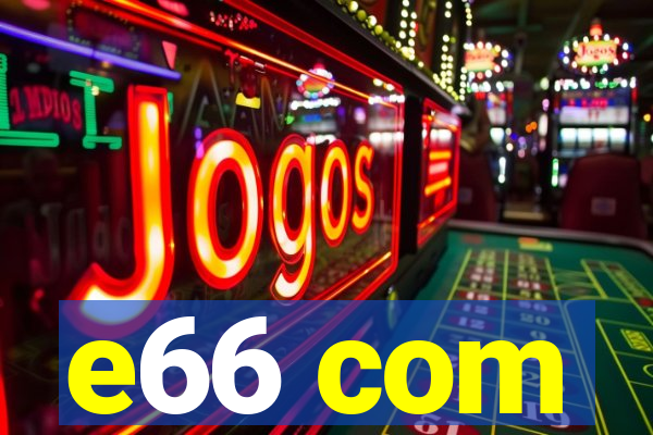 e66 com